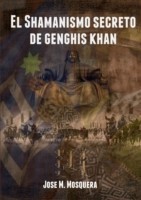 Shamanismo Secreto De Genghis Khan