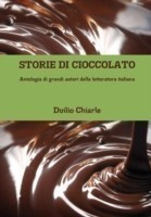 STORIE DI CIOCCOLATO - Antologia di grandi autori della letteratura italiana