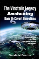 Vinctalin Legacy Awakening: Book 13 Covert Operations