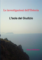 Investigazioni Dell'osteria - L'Isola Del Giudizio