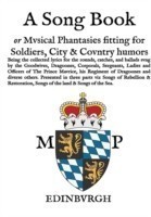 Song Book: Musical Phantasies Fitting for Soldiers, Citie and Country Humours