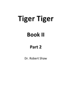 Tiger Tiger Book II: Part 2