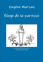 Eloge De La Paresse