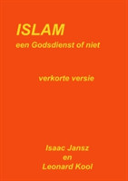 Islam Een Godsdienst of Niet. Verkorte Versie.