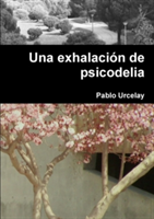 Exhalacion De Psicodelia