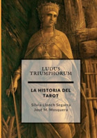 Ludus Triumphorum + La Historia Del Tarot