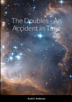 Doubles - An Accident in Time