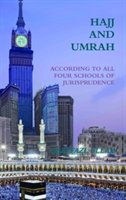 Hajj and Umrah According to All Four Schools of Jurisprudence