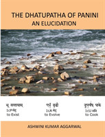 Dhatupatha of Panini - An Elucidation