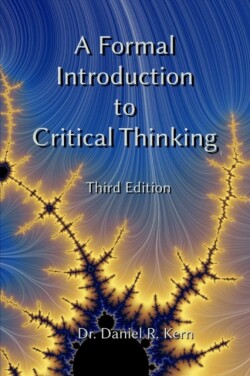 Formal Introduction to Critical Thinking 3e