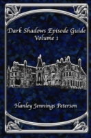 Dark Shadows Episode Guide Volume 1