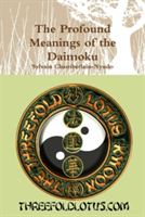 Profound Meanings of the Daimoku