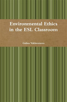 Environmental Ethics in the ESL Classroom