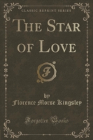 Star of Love (Classic Reprint)