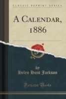 Calendar, 1886 (Classic Reprint)