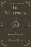 Wellfields, Vol. 1 of 3