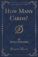 How Many Cards? (Classic Reprint)