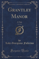 Grantley Manor, Vol. 2 of 3