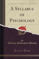 Syllabus of Psychology (Classic Reprint)