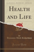 Health and Life (Classic Reprint)