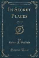 In Secret Places, Vol. 3 of 3