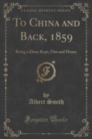 To China and Back, 1859