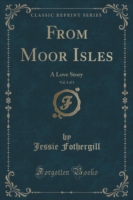 From Moor Isles, Vol. 3 of 3