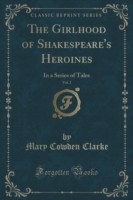 Girlhood of Shakespeare's Heroines, Vol. 2