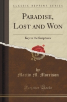 Paradise, Lost and Won