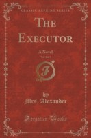 Executor, Vol. 1 of 3