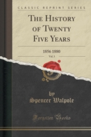 History of Twenty Five Years, Vol. 3