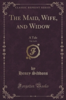Maid, Wife, and Widow, Vol. 2 of 3