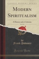 Modern Spiritualism, Vol. 2 of 2