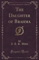 Daughter of Brahma (Classic Reprint)