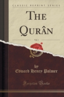 Quran, Vol. 1 (Classic Reprint)