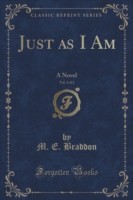 Just as I Am, Vol. 1 of 2