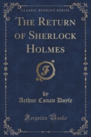 Return of Sherlock Holmes (Classic Reprint)