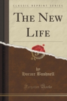 New Life (Classic Reprint)