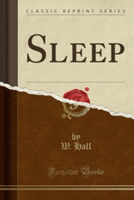 Sleep (Classic Reprint)