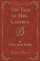 Tale of Mrs. Ladybug (Classic Reprint)