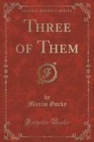 Three of Them (Classic Reprint)
