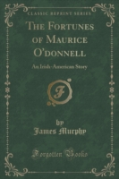 Fortunes of Maurice O'Donnell
