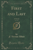 First and Last, Vol. 1 of 2