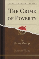 Crime of Poverty (Classic Reprint)