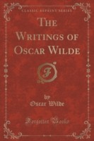 Writings of Oscar Wilde (Classic Reprint)