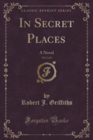 In Secret Places, Vol. 2 of 3