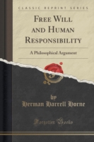 Free Will and Human Responsibility