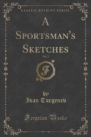 Sportsman's Sketches, Vol. 2 (Classic Reprint)