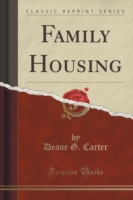 Family Housing (Classic Reprint)