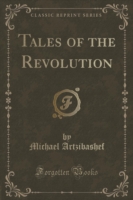 Tales of the Revolution (Classic Reprint)